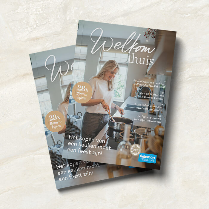 Het vernieuwde Tieleman Keukens magazine: Welkom Thuis