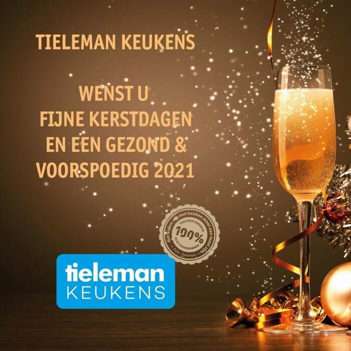 Tieleman Keukens wenst iedereen fijne Kerstdagen en een gezond & voorspoedig 2021