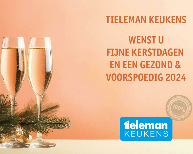 Tieleman Keukens wenst iedereen fijne Kerstdagen en een gezond & voorspoedig 2024